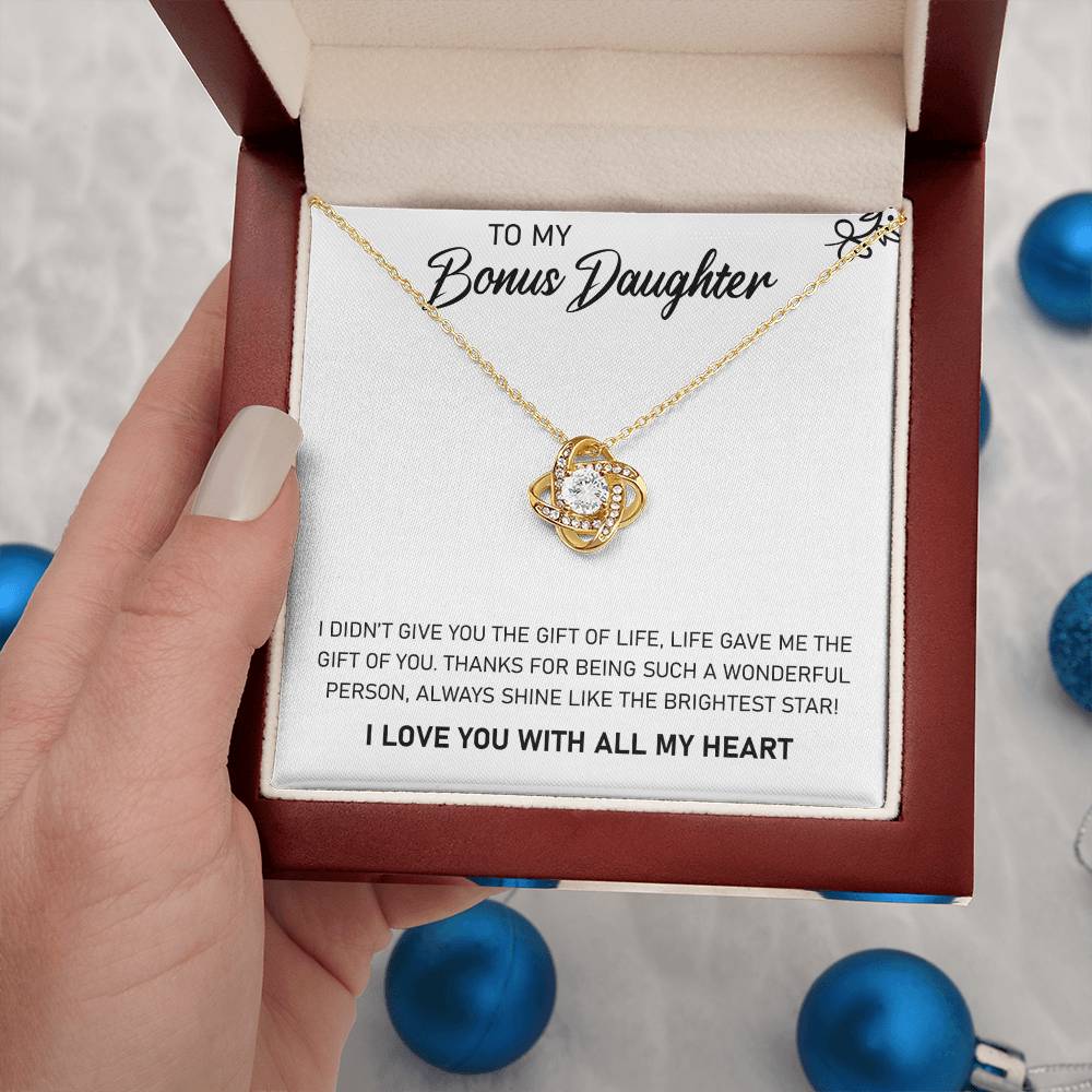 To My Bonus Daughter, Life Gave Me the Gift of You, Love Knot Necklace, Gift from Bonus Mom/ Dad