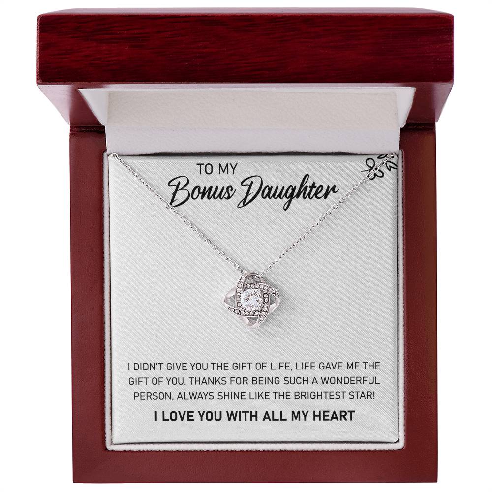 To My Bonus Daughter, Life Gave Me the Gift of You, Love Knot Necklace, Gift from Bonus Mom/ Dad