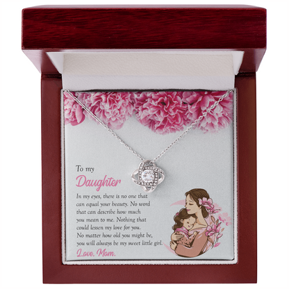 To My Daughter, You're My Sweet Little Girl, Love Knot Necklace from Mom