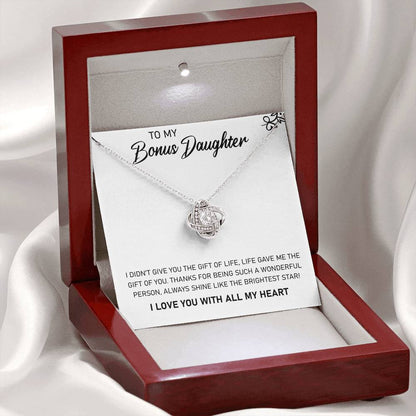 To My Bonus Daughter, Life Gave Me the Gift of You, Love Knot Necklace, Gift from Bonus Mom/ Dad