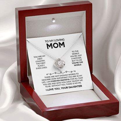 To My Loving Mom “To the World You're Just a Mother, But to Me You're the World” Love Knot Necklace from Daughter