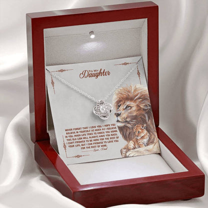 To My Daughter, I Promise To Love You For The Rest Of My Life, Love Knot Necklace, Gift from Dad