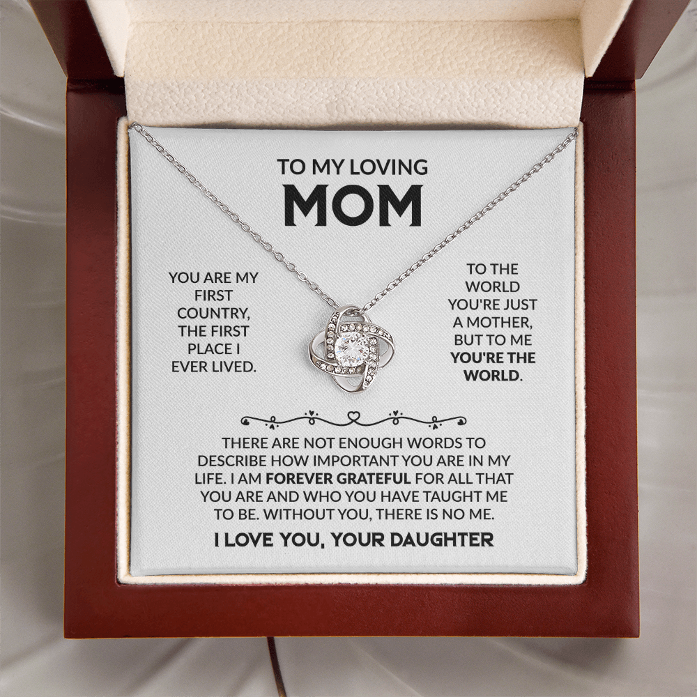 To My Loving Mom “To the World You're Just a Mother, But to Me You're the World” Love Knot Necklace from Daughter