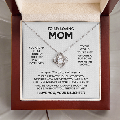 To My Loving Mom “To the World You're Just a Mother, But to Me You're the World” Love Knot Necklace from Daughter