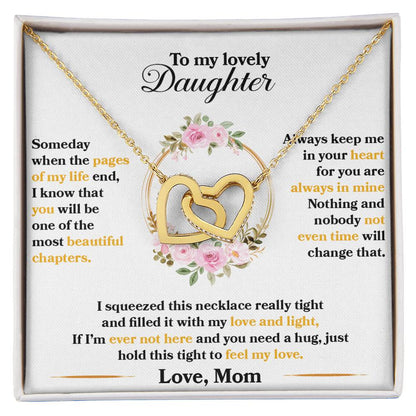 To My Lovely Daughter, Hold This Tight To Feel My Love, Interlocking Hearts Necklace, Gift from Mom