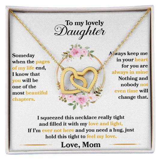 To My Lovely Daughter, Hold This Tight To Feel My Love, Interlocking Hearts Necklace, Gift from Mom