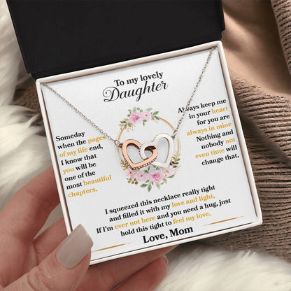 To My Lovely Daughter, Hold This Tight To Feel My Love, Interlocking Hearts Necklace, Gift from Mom