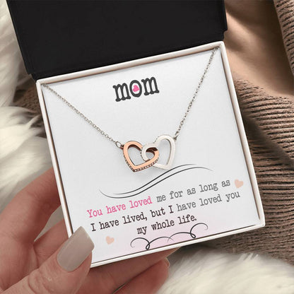 To My Mom, I Loved You My Whole Life