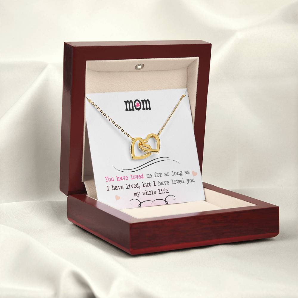 To My Mom, I Loved You My Whole Life