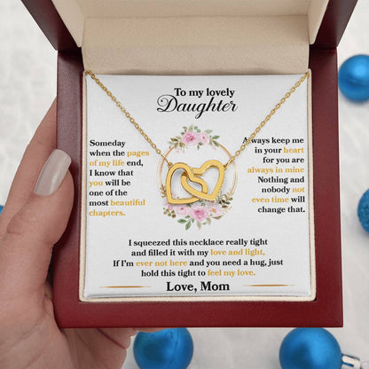To My Lovely Daughter, Hold This Tight To Feel My Love, Interlocking Hearts Necklace, Gift from Mom