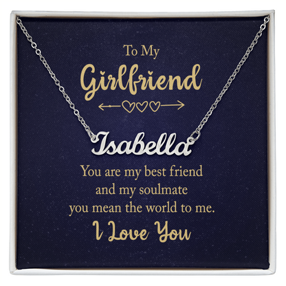 To My Girlfriend – “You Are My Best Friend & Soulmate” – Custom Name Necklace