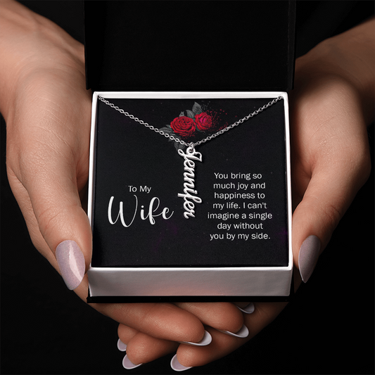 To My Wife, “You Bring Joy & Happiness to My Life", Personalized Name Necklace from Husband