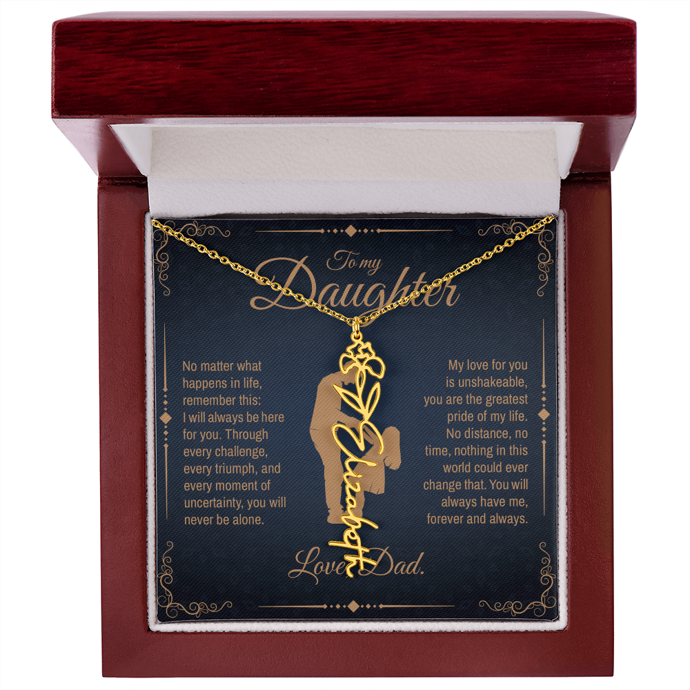 To My Daughter, You Will Always Be My Little Girl, Personalized Flower Name Necklace from Dad