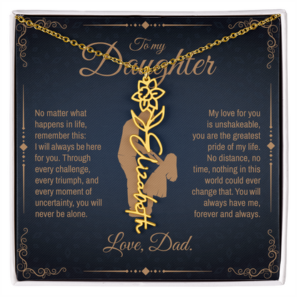 To My Daughter, You Will Always Be My Little Girl, Personalized Flower Name Necklace from Dad