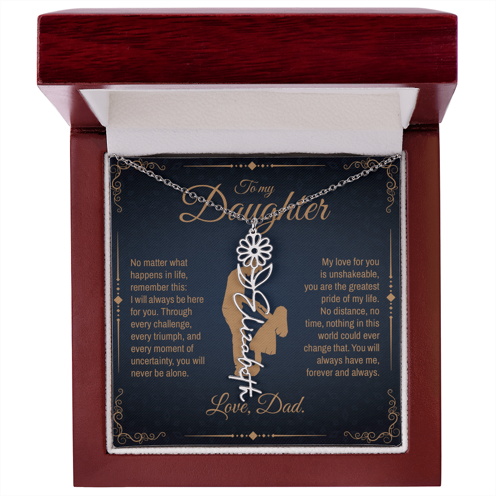 To My Daughter, You Will Always Be My Little Girl, Personalized Flower Name Necklace from Dad