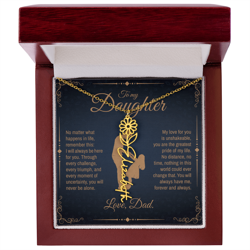 To My Daughter, You Will Always Be My Little Girl, Personalized Flower Name Necklace from Dad
