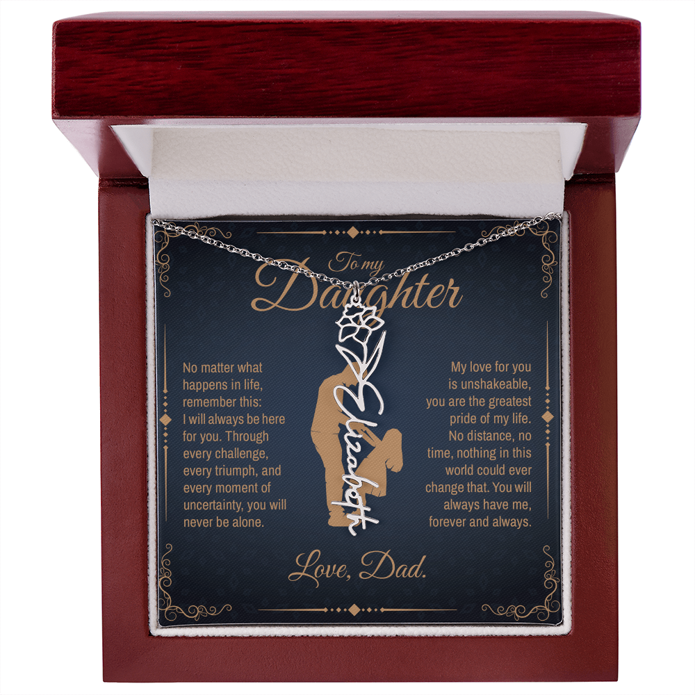 To My Daughter, You Will Always Be My Little Girl, Personalized Flower Name Necklace from Dad