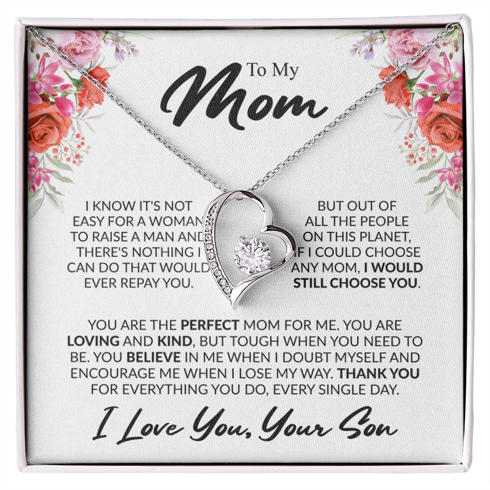 To My Mom, “If I Could Choose Again, I'd Still Choose You” Forever Love Necklace from Son