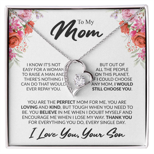 To My Mom, “If I Could Choose Again, I'd Still Choose You” Forever Love Necklace from Son