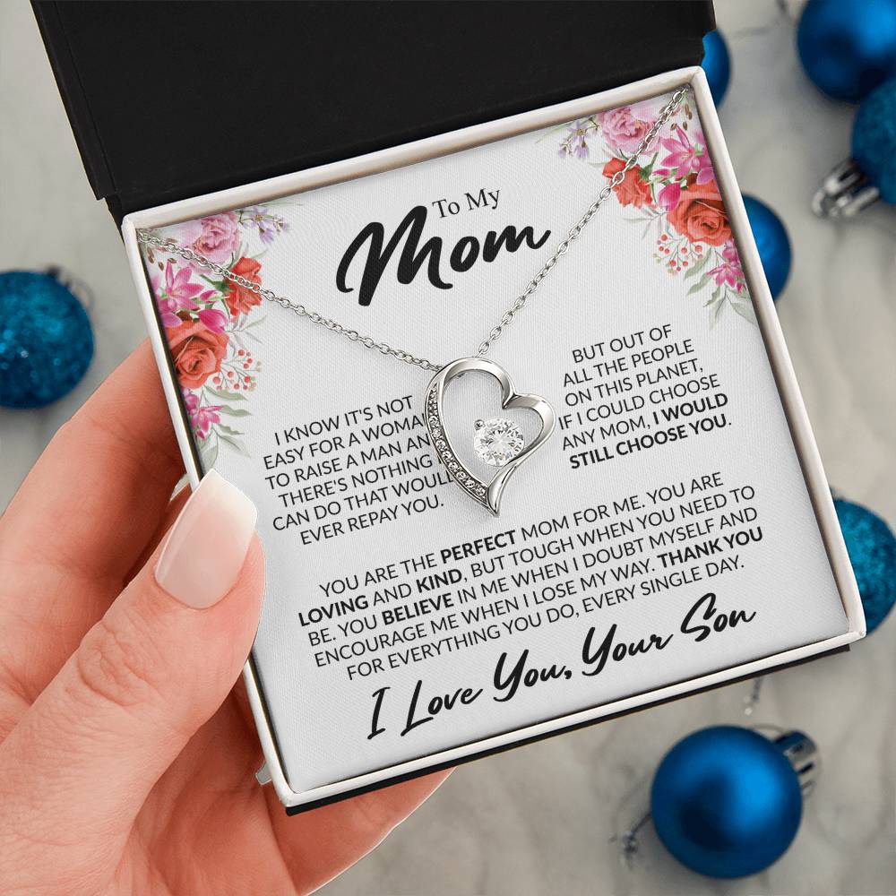 To My Mom, “If I Could Choose Again, I'd Still Choose You” Forever Love Necklace from Son