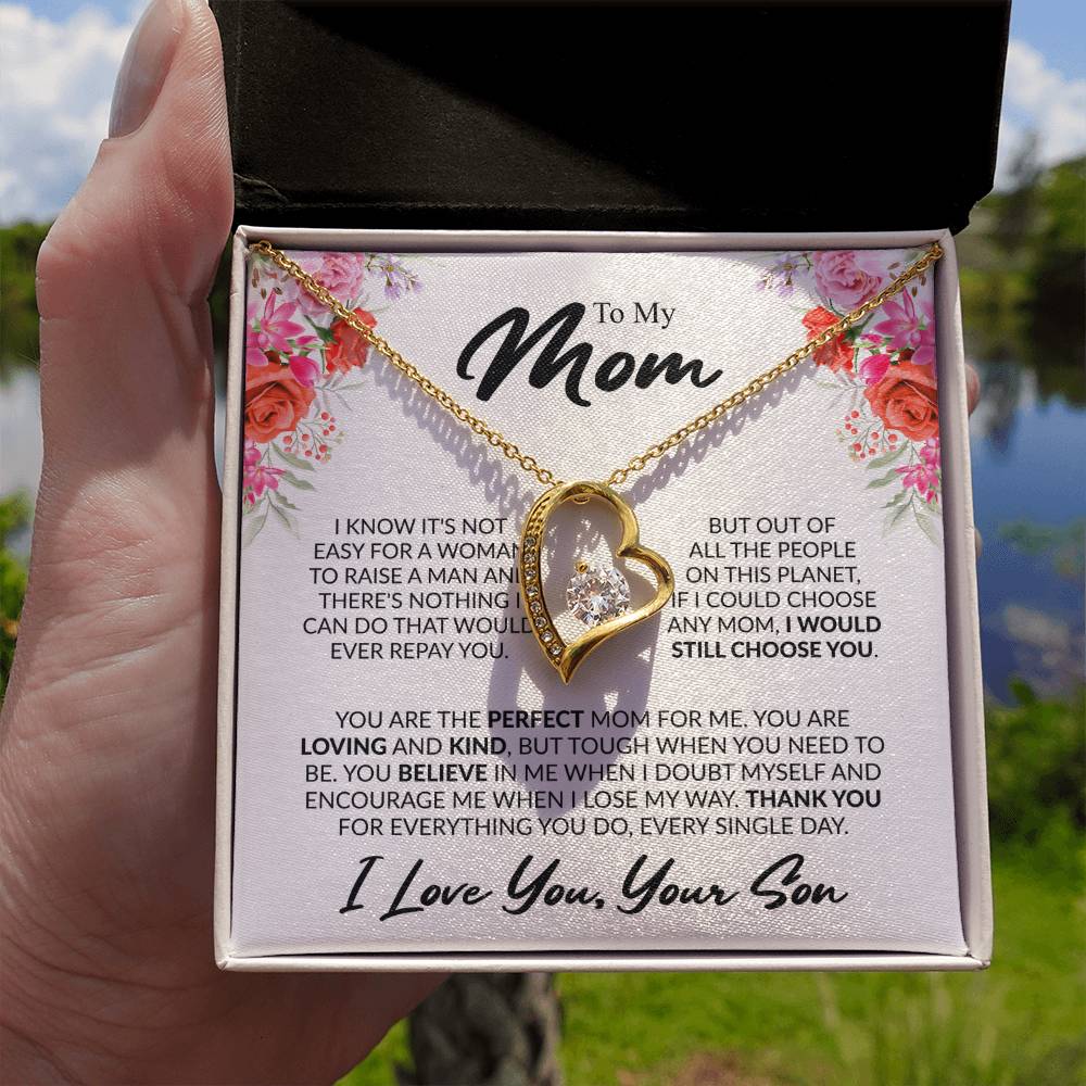 To My Mom, “If I Could Choose Again, I'd Still Choose You” Forever Love Necklace from Son