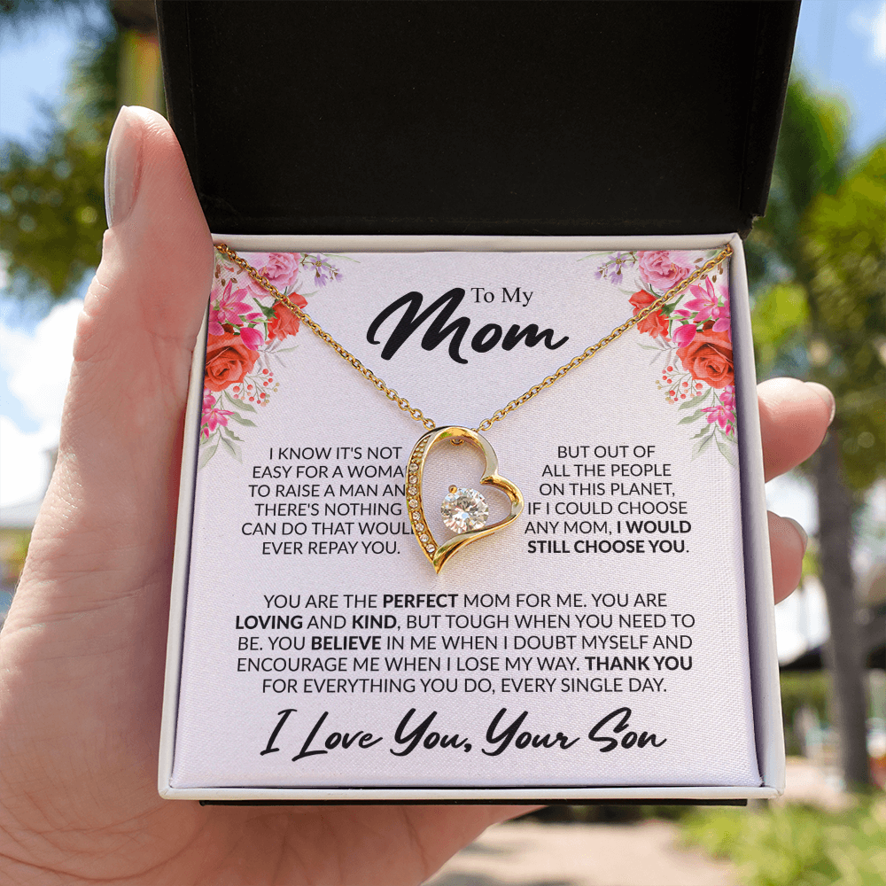 To My Mom, “If I Could Choose Again, I'd Still Choose You” Forever Love Necklace from Son